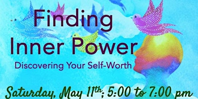 Imagem principal do evento Finding Inner Power - Discovering Self-Worth