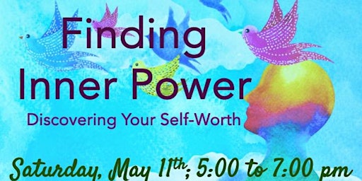 Hauptbild für Finding Inner Power - Discovering Self-Worth