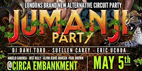 JUMANJI LAUNCH PARTY - London's Brand New Circuit Party