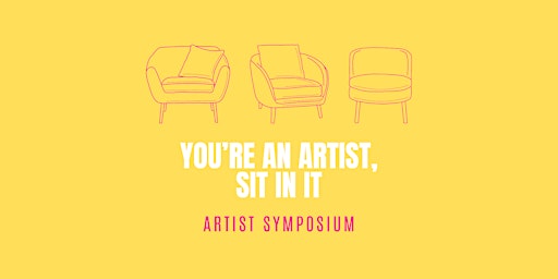 Imagem principal do evento You're An Artist, Sit In It