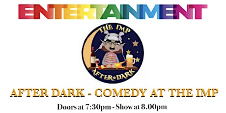 After Dark Comedy at the Imp