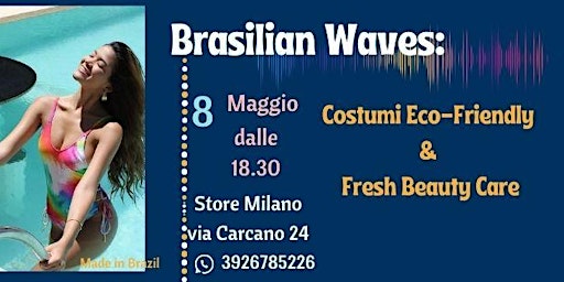 Imagem principal do evento "Brasilian Waves: Costumi Eco-Friendly &  Fresh Beauty Care"