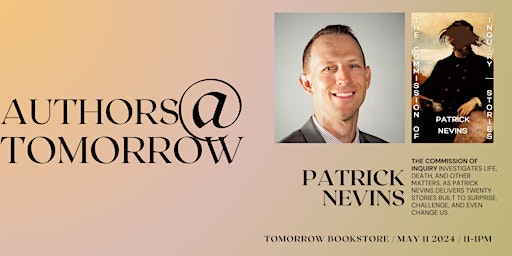 Imagem principal do evento Authors at Tomorrow: Patrick Nevins