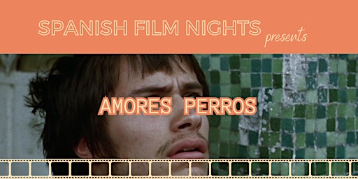 Imagem principal do evento SPANISH FILM NIGHTS - Amores Perros