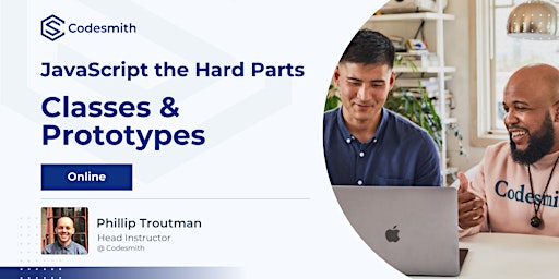 JavaScript the Hard Parts: Classes and Prototypes (Online) primary image