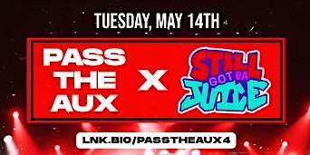 Imagem principal do evento NYC PASS THE AUX x STILL GOT DA JUICE 05.14.24