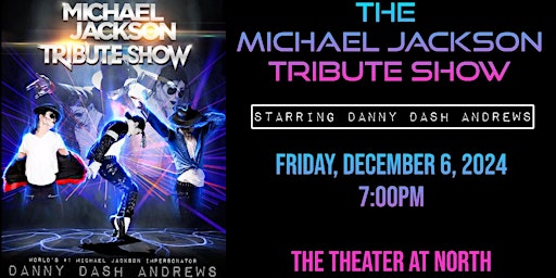 Imagem principal do evento The Michael Jackson Tribute Show starring Danny Dash Andrews