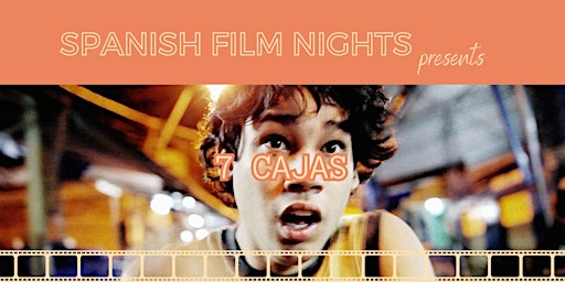 Primaire afbeelding van SPANISH FILM NIGHTS - 7 Cajas