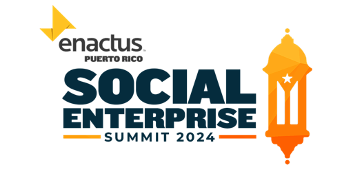 Imagem principal do evento Enactus Puerto Rico - Social Enterprise Summit