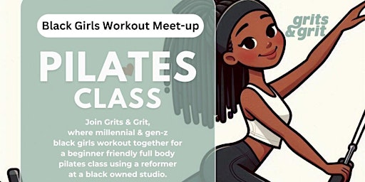 Imagem principal do evento Grits & Grit presents Black Girls Workout Meet-up: Pilates Class