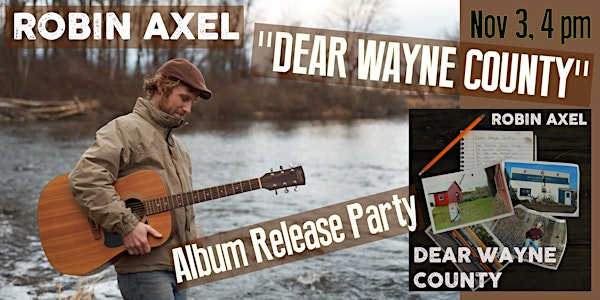 Dear Wayne County - Album Release Party