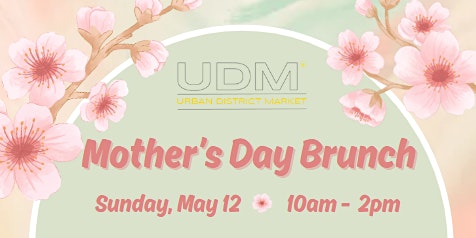 Primaire afbeelding van Mother's Day Brunch at Urban District Market