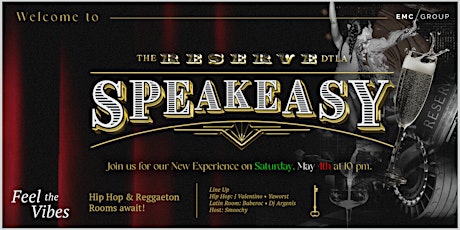 EMC Presents SPEAKEASY on Saturdays