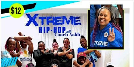 ❌treme Hip Hop classes by Coach Ashh primary image