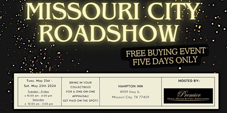MISSOURI CITY ROADSHOW - A Free, Five Days Only Buying Event!