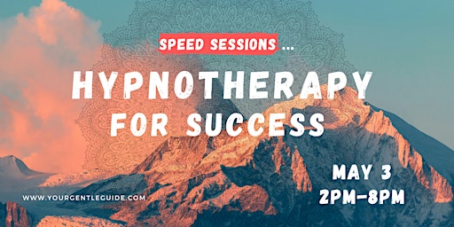 Speed Hypnotherapy Sessions for Success primary image