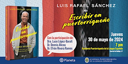Imagem principal do evento Luis Rafael Sánchez lanza "Escribir en puertorriqueño"