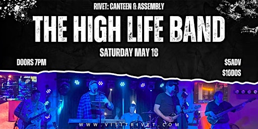 Imagem principal do evento The High Life Band - LIVE at Rivet!