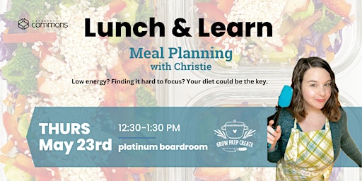Primaire afbeelding van Lunch & Learn: Meal Planning with Christie