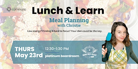 Lunch & Learn: Meal Planning with Christie
