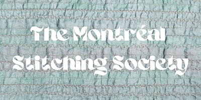 Imagem principal do evento The Montréal Stitching Society Meeting
