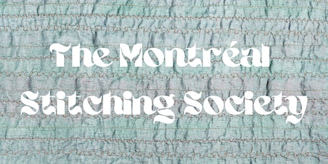 The Montréal Stitching Society Meeting
