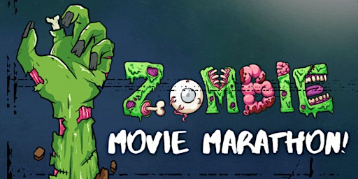 Zombie Movie Marathon! primary image