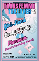 Primaire afbeelding van Transfemme Takeover: Girl Fiend/Evelyn Gray/Pterosun
