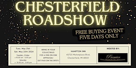 CHESTERFIELD ROADSHOW - A Free, Five Days Only Buying Event!