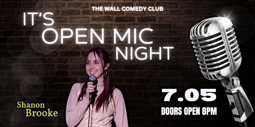 Imagem principal do evento Live from the Wall Comedy Club - It's Open Mic Night!!!
