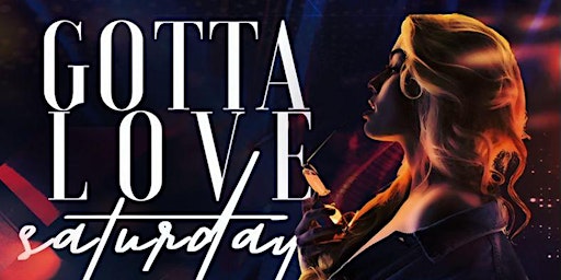 "GOTTA LOVE SATURDAYS" at SOCIETY SILVER SPRING  primärbild