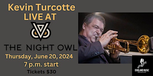 Image principale de LIVE MUSIC with Kevin Turcotte hosted by Dorland Music & The Night Owl