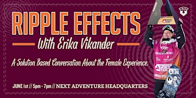 Ripple Effects with Erika Vikander - A Solution Based Conversation About the Female Experience primary image