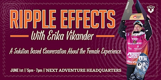 Immagine principale di Ripple Effects with Erika Vikander - A Solution Based Conversation About the Female Experience 