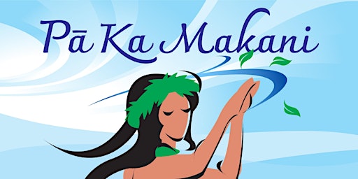 Imagem principal do evento Pā Ka Makani