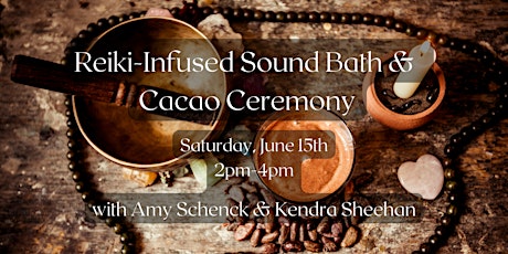 Reiki-Infused Sound Bath & Cacao Ceremony