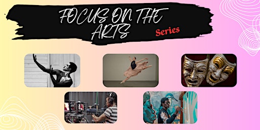 Imagen principal de Focus On The Arts Series  -  Filmmaker Dania Denise