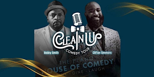 Primaire afbeelding van Clean Up Nice Comedy Tour Starring Clifton Simmons and Bobby Smith