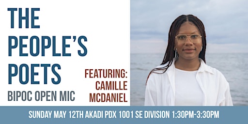 The People's Poets BIPOC Open Mic Featuring: Camille McDaniel primary image