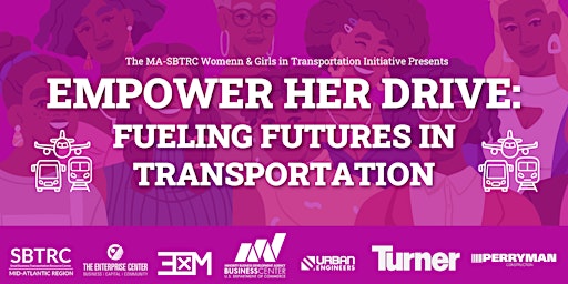 Primaire afbeelding van Empower Her Drive:  Fueling Futures in Transportation