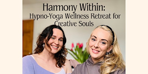 Imagem principal do evento Harmony Within: Hypno-Yoga Wellness Retreat for Creative Souls
