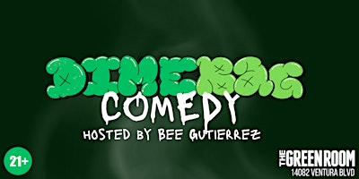Hauptbild für Dime Bag Comedy With Bee Gutierrez!