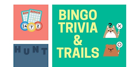 Bingo, Trivia & Trails