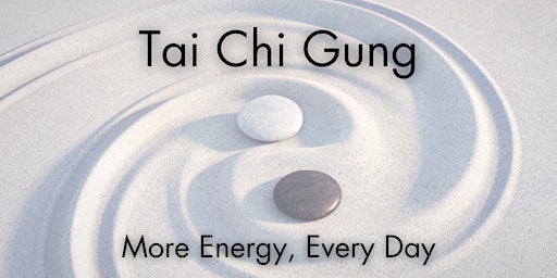 Hauptbild für Join Our 1st Tai Chi Gung Class