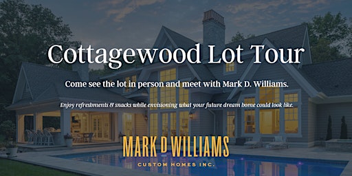 Imagem principal do evento Cottagewood Lot Tour - rare build opportunity!