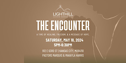 Imagem principal do evento The Encounter: Lighthill Church Kansas City