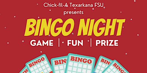 Imagem principal do evento Chick-fil-A Texarkana FSU Bingo Night