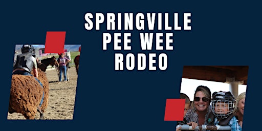 Imagem principal do evento Springville Pee Wee Rodeo