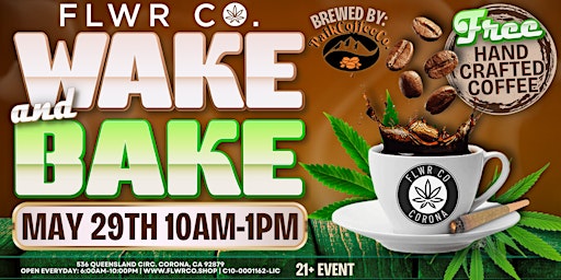 Primaire afbeelding van FLWR CO Presents:  Wake and Bake