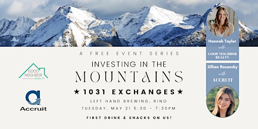 Imagem principal do evento Investing in the Mountains - 1031 Exchanges
